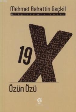 19 x Özün Özü - Mehmet Bahattin Geçkil- | Yeni ve İkinci El Ucuz Kitab