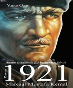 1921 Mareşal Mustafa Kemal - Yunus Ozan | Yeni ve İkinci El Ucuz Kitab