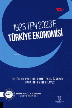 1923’ten 2023’e Türkiye Ekonomisi - Ahmet Fazıl Özsoylu | Yeni ve İkin