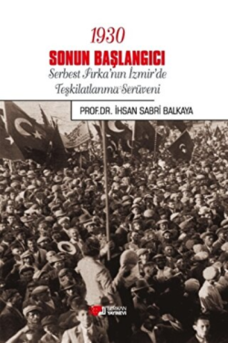 1930 Sonun Başlangıcı - İhsan Sabri Balkaya- | Yeni ve İkinci El Ucuz 