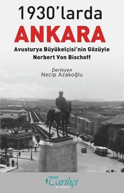 1930'larda Ankara - Norbert Von Bischoff | Yeni ve İkinci El Ucuz Kita