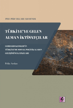 1933-1950 Yılları Arasında Türkiye’ye Gelen Alman İktisatçılar ;Gerhar