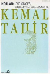 1950 Öncesi Şiirler ve Ziya İlhan'a Mektuplar - Kemal Tahir | Yeni ve 