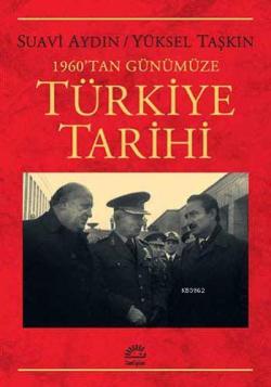 1960'tan Günümüze Türkiye Tarihi - Suavi Aydın | Yeni ve İkinci El Ucu