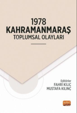 1978 Kahramanmaraş Toplumsal Olayları - Mustafa Kılınç | Yeni ve İkinc