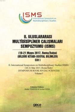 2. Uluslararası Multidisipliner Çalışmaları Sempozyumu (ISMS) - Sosyal Bilimler 2; Bildiri Kitabı Cilt 1