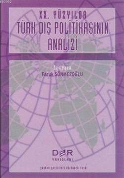 20. Yüzyılda Türk Dış Politikasının Analizi - Kolektif | Yeni ve İkinc