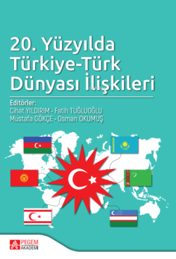 20. Yüzyılda Türkiye-Türk Dünyası İlişkileri - Cihat Yıldırım | Yeni v