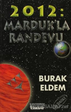2012: Marduk'la Randevu 2012: Ejderhanın Yılı