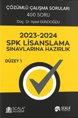 2023 - 2024 SPK Lisanslama Sınavlarına Hazırlık - Düzey 1 - Çözümlü Ça