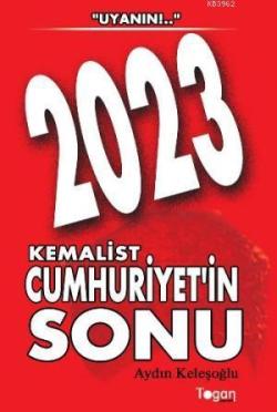 2023; Kemalist Cumhuriyet'in Sonu