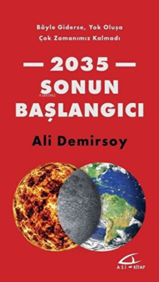 2035 Sonun Başlangıcı - Ali Demirsoy | Yeni ve İkinci El Ucuz Kitabın 