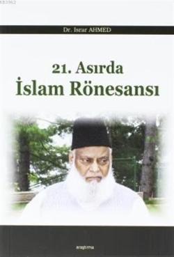 21. Asırda İslam Rönesansı - Israr Ahmed Han | Yeni ve İkinci El Ucuz 