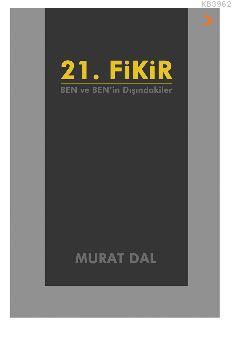 21. Fikir - Murat Dal | Yeni ve İkinci El Ucuz Kitabın Adresi