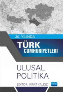 30. Yılında Türk Cumhuriyetleri - Ulusal Politika - Fırat Yaldız | Yen