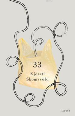 33 - Kjersti Skomsvold | Yeni ve İkinci El Ucuz Kitabın Adresi