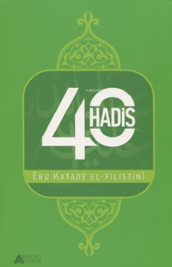 40 Hadis - Ebu Katade el-Filistini | Yeni ve İkinci El Ucuz Kitabın Ad
