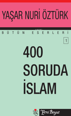 400 Soruda İslam - Yaşar Nuri Öztürk | Yeni ve İkinci El Ucuz Kitabın 