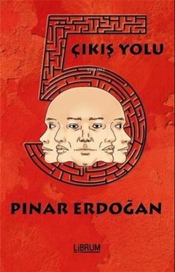 5 Çıkış Yolu - Pınar Erdoğan | Yeni ve İkinci El Ucuz Kitabın Adresi