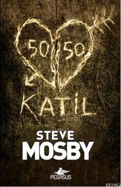 50 - 50 Katil - Steve Mosby | Yeni ve İkinci El Ucuz Kitabın Adresi