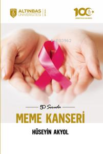 50 Soruda Meme Kanseri - HÜSEYİN AKYOL | Yeni ve İkinci El Ucuz Kitabı