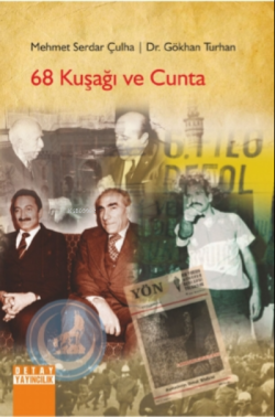 68 Kuşağı ve Cunta - Gökhan Turhan Mehmet Serdar Çulha | Yeni ve İkinc
