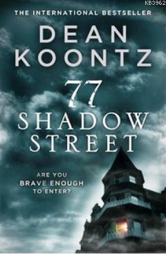 77 Shadow Street - Dean R. Koontz | Yeni ve İkinci El Ucuz Kitabın Adr
