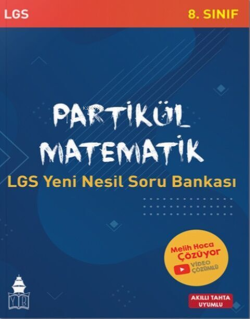 8. Sınıf LGS Matematik Partikül Yeni Nesil Soru Bankası