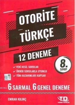 8.Sınıf Türkçe Otorite 12 Deneme - | Yeni ve İkinci El Ucuz Kitabın Ad