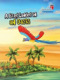 A Bird Landed in an Oasis - Compassion - Neriman Karatekin | Yeni ve İ