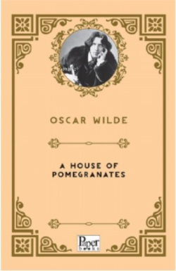 A House of Pomegranates - Oscar Wilde | Yeni ve İkinci El Ucuz Kitabın