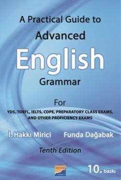 A Practical Guide to Advanced English Grammer - İsmail Hakkı Mirici | 