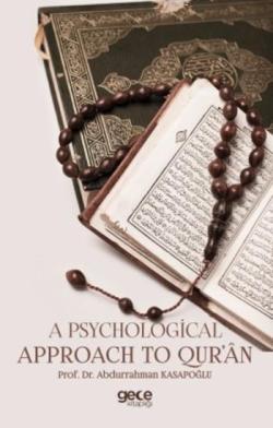 A Psychological Approach To Qur'an - Abdurrahman Kasapoğlu | Yeni ve İ