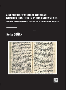 A Reconsideration Of Ottoman Women’s Position In Pious Endowments: Critical And Comparative Evaluation In The Light Of Waqfiyya
