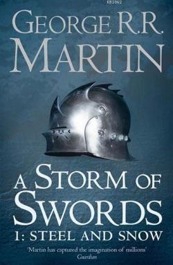 A Storm of Swords -Steel and Snow- Part 1 - George R. R. Martin | Yeni