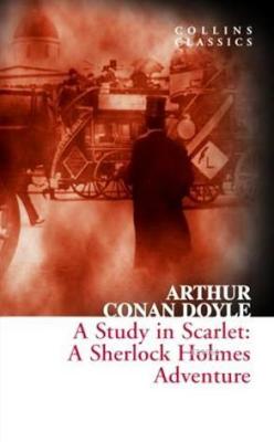 A Study In Scarlet: A Sherlock Holmes Adventure (Collins Classics)