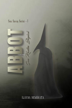 Abbot Son Kadim Büyücü - Son Savaş Serisi 1 - İlayda Demirata | Yeni v