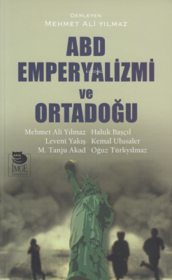 ABD Emperyalizmi ve Ortadoğu - Mehmet Tanju Akad | Yeni ve İkinci El U
