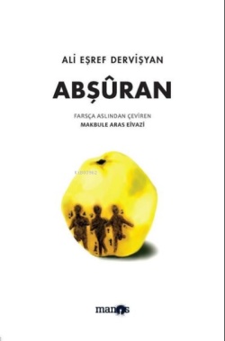 Abşuran - Ali Eşref Dervişyan | Yeni ve İkinci El Ucuz Kitabın Adresi