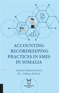 Accounting Recordkeeping Practices In Smes In Somalia - Gökhan Baral |
