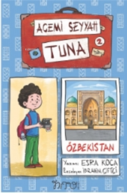 Acemi Seyyah Tuna -2 Özbekistan'da - Esra Koca | Yeni ve İkinci El Ucu