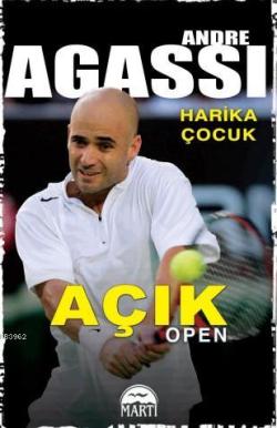 Açık - Andre Agassi- | Yeni ve İkinci El Ucuz Kitabın Adresi