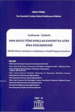 Açıklamalı-İçtihatlı 6098 Sayılı Türk Borçlar Kanunu'na Göre Kira Sözl