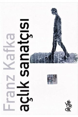 Açlık Sanatçısı - Franz Kafka | Yeni ve İkinci El Ucuz Kitabın Adresi