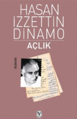 Açlık - Hasan İzzettin Dinamo | Yeni ve İkinci El Ucuz Kitabın Adresi