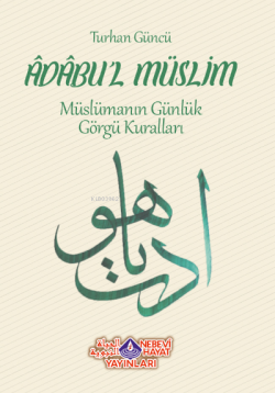 Adabul Müslim - Turhan Güncü | Yeni ve İkinci El Ucuz Kitabın Adresi
