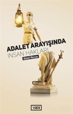 Adalet Arayışında İnsan Hakları - Ahmet Mercan | Yeni ve İkinci El Ucu