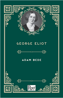 Adam Bede - George Eliot | Yeni ve İkinci El Ucuz Kitabın Adresi