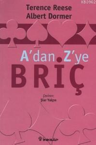 A'dan Z'ye Briç - Terence Reese | Yeni ve İkinci El Ucuz Kitabın Adres