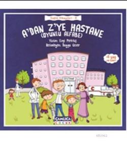 A'dan Z'ye Hastane - Ezgi Perktaş | Yeni ve İkinci El Ucuz Kitabın Adr